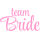 Team Bride